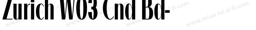 Zurich W03 Cnd Bd字体转换
